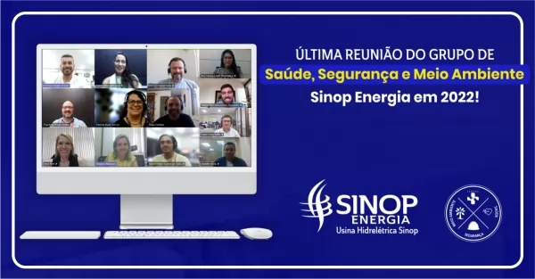 Sinop Energia realiza última reunião do grupo de Saúde, Segurança e Meio Ambiente de 2022
